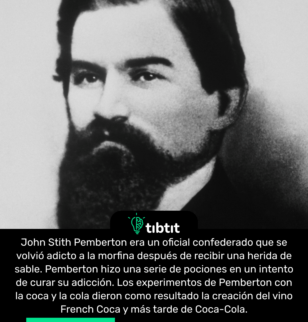 Sabías que… John Stith Pemberton | Curiosidades & Datos curiosos | Los ...