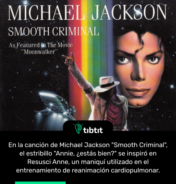 En la canción de Michael Jackson "Smooth Criminal", el estribillo "Annie, ¿estás bien?" se inspiró en Resusci Anne, un maniquí utilizado en el entrenamiento de reanimación cardiopulmonar.