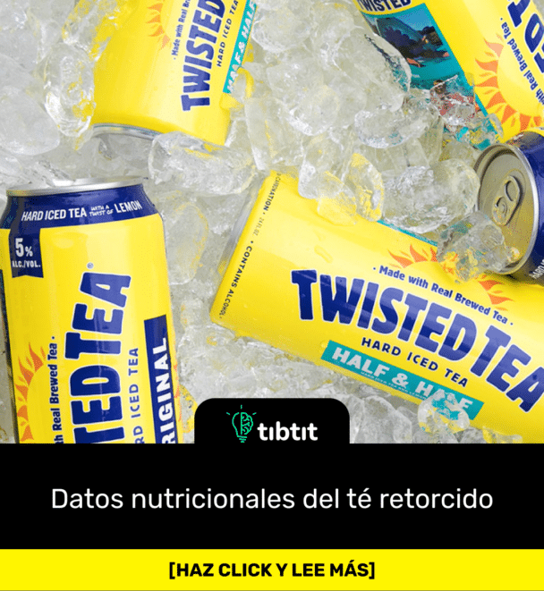 Datos nutricionales del té retorcido