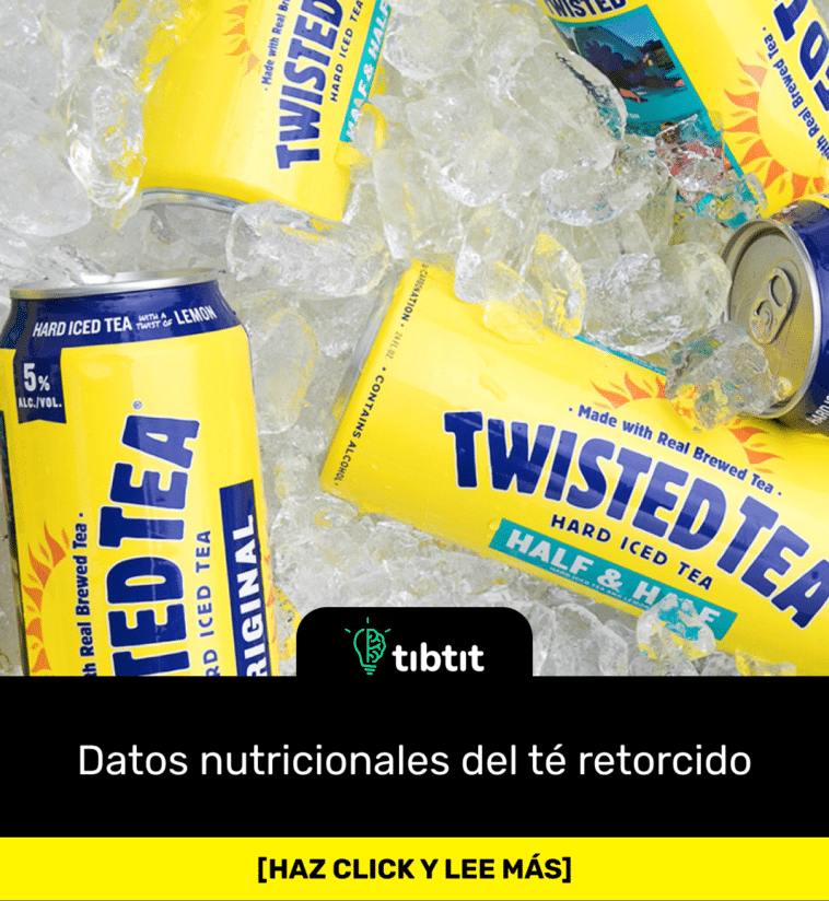 Datos nutricionales del té retorcido