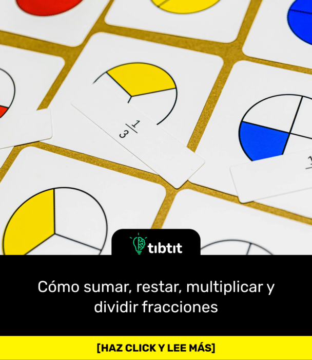 Cómo sumar, restar, multiplicar y dividir fracciones