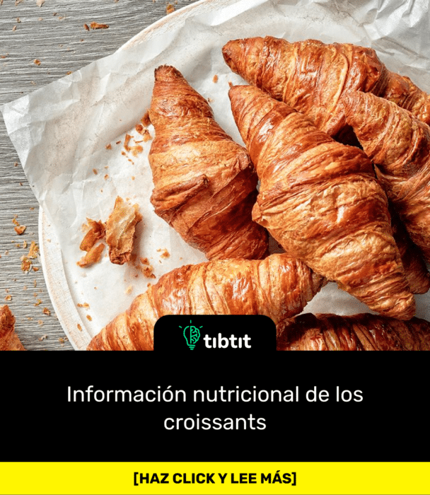 Información nutricional de los croissants