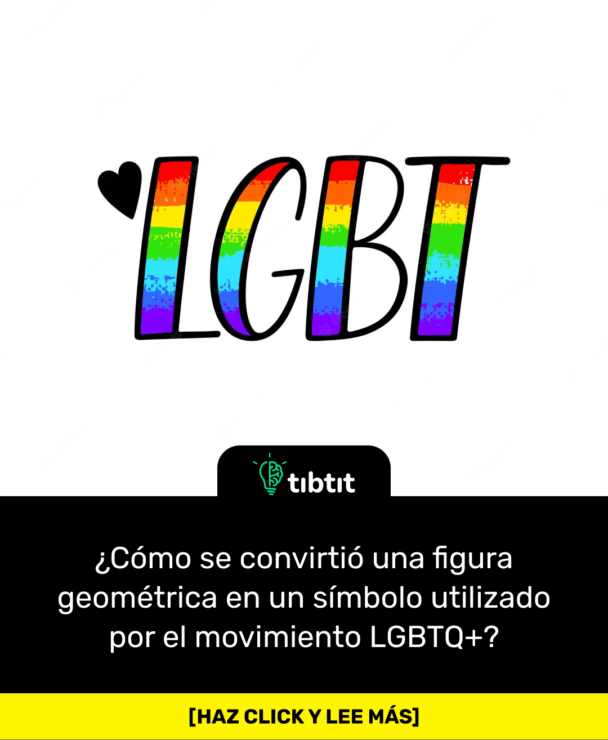 ¿Cómo se convirtió una figura geométrica en un símbolo utilizado por el movimiento LGBTQ+?