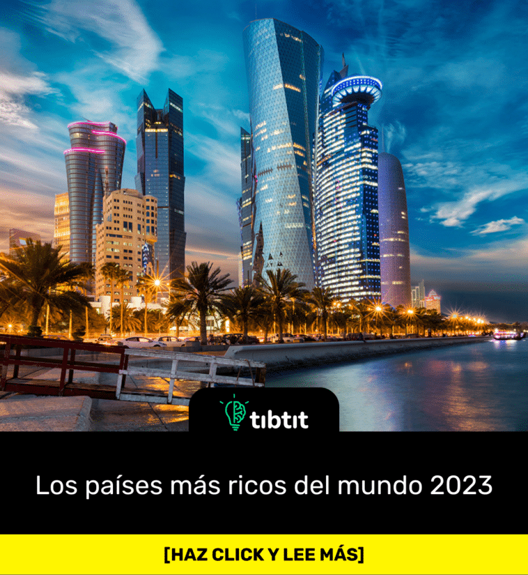 Los países más ricos del mundo 2023