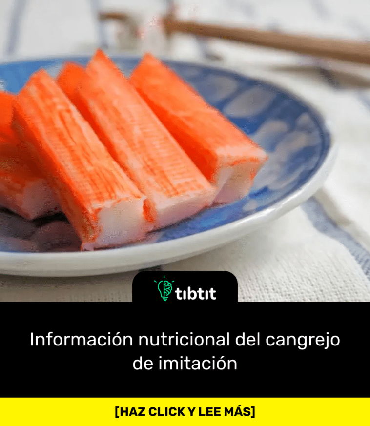 Información nutricional del cangrejo de imitación