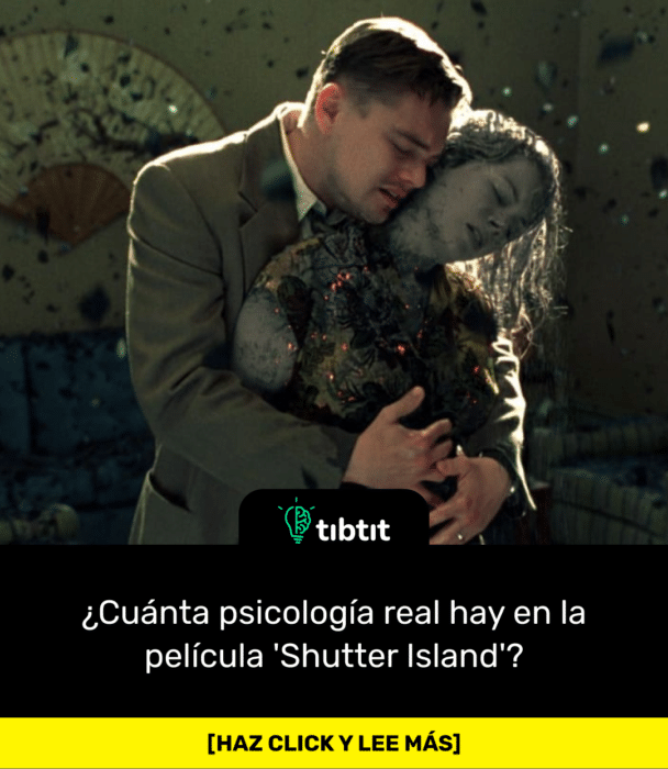 ¿Cuánta psicología real hay en la película 'Shutter Island'?