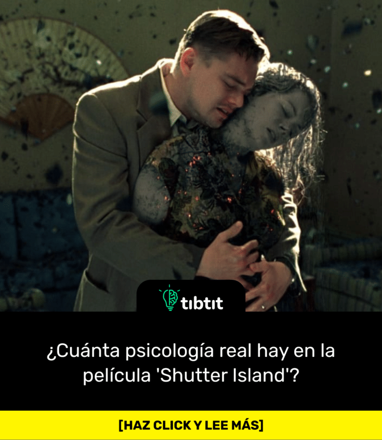 ¿Cuánta psicología real hay en la película 'Shutter Island'?