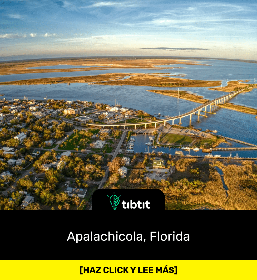 Sabías que… Apalachicola, Florida Curiosidades & Datos curiosos Los