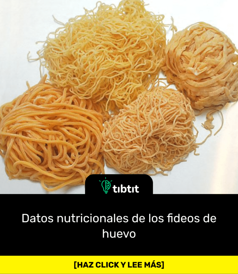 Datos nutricionales de los fideos de huevo