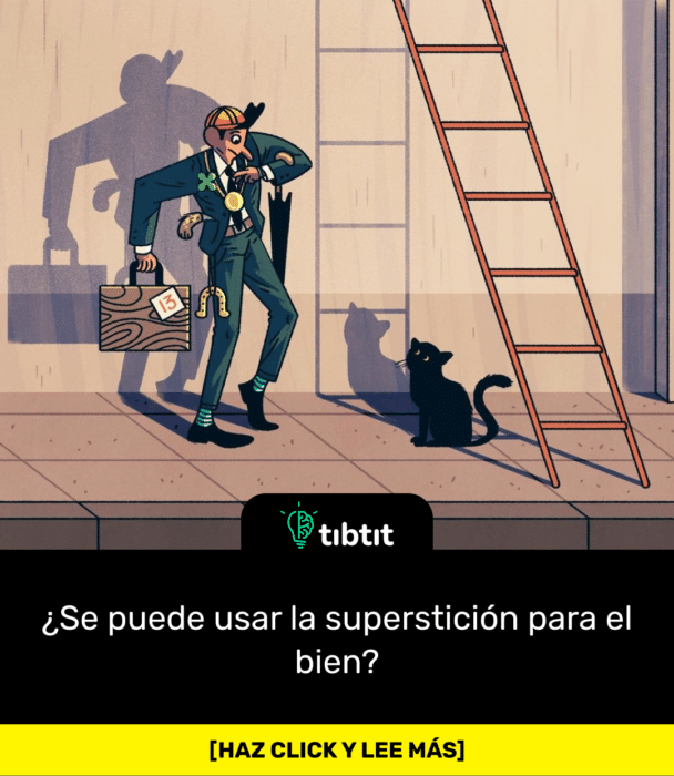 ¿Se puede usar la superstición para el bien?