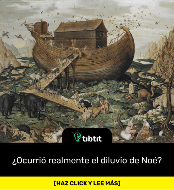 ¿Ocurrió realmente el diluvio de Noé?