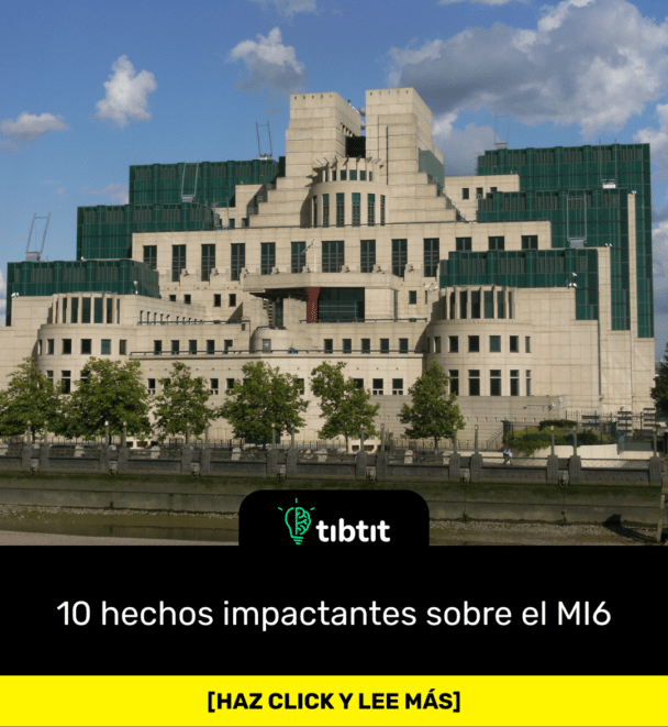 10 hechos impactantes sobre el MI6