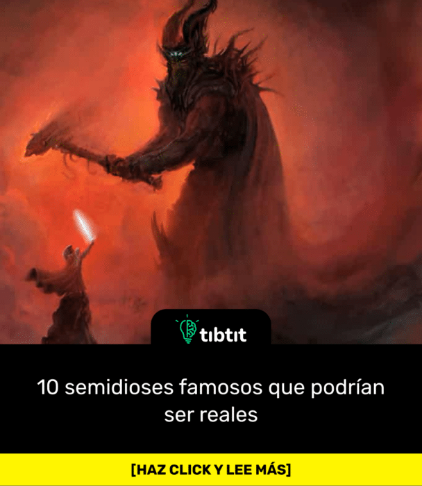 10 semidioses famosos que podrían ser reales