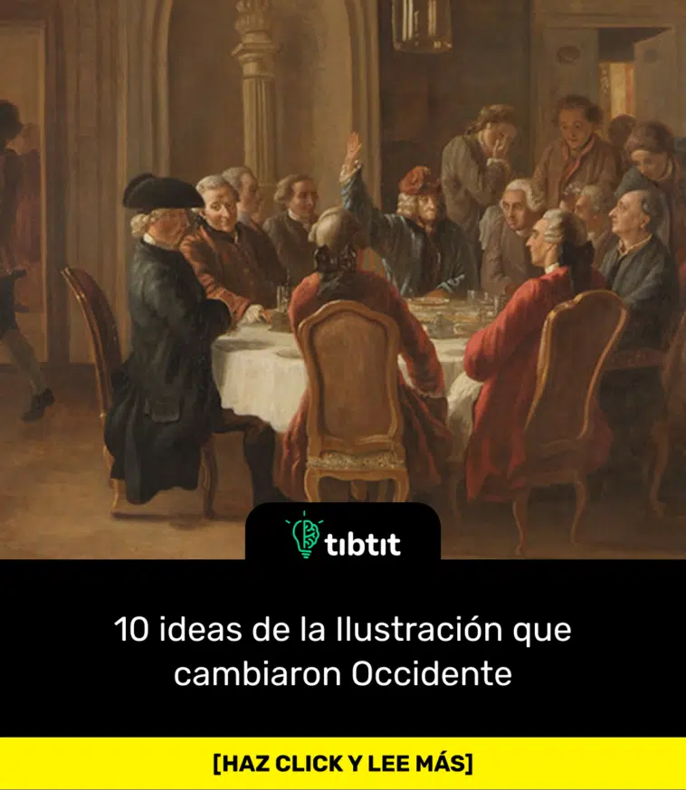 10 ideas de la Ilustración que cambiaron Occidente