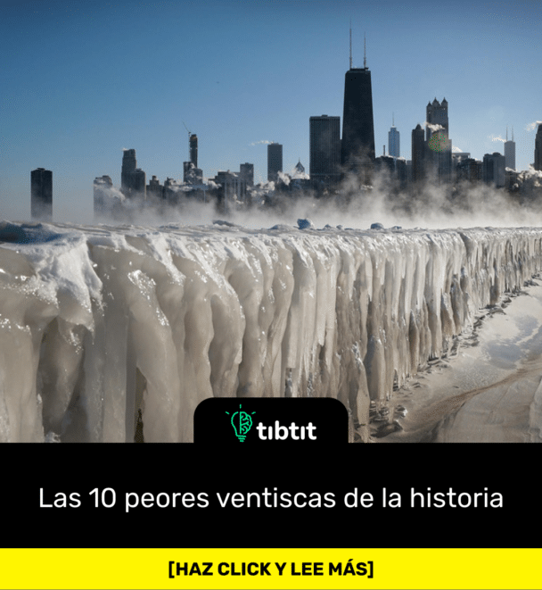 Las 10 peores ventiscas de la historia