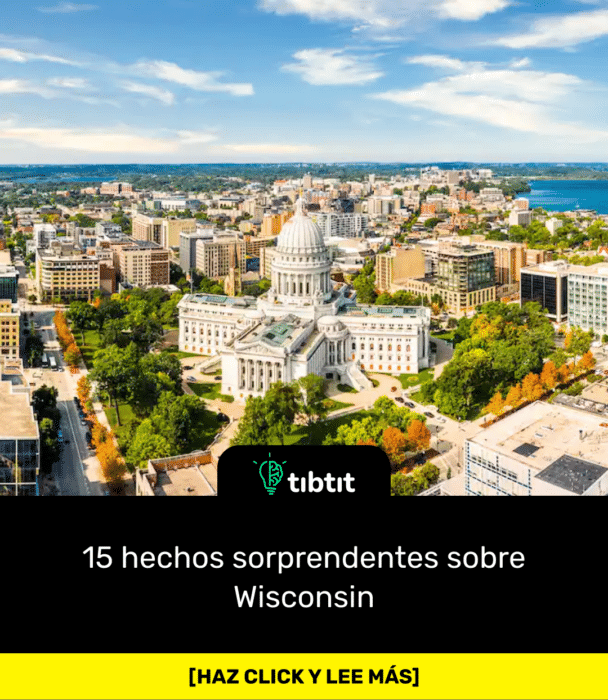 15 hechos sorprendentes sobre Wisconsin