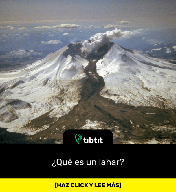 ¿Qué es un lahar?
