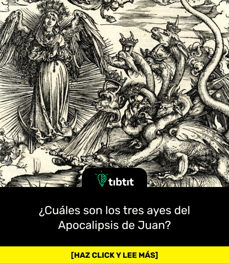 ¿Cuáles son los tres ayes del Apocalipsis de Juan?