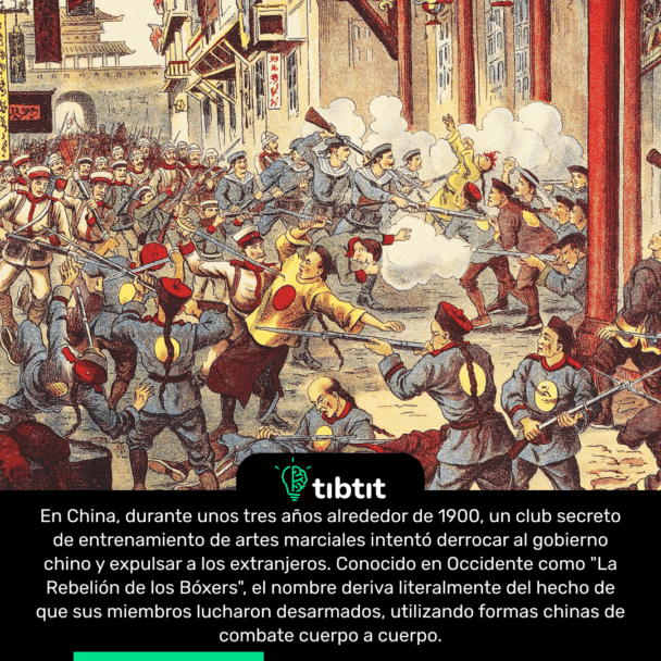 En China, durante unos tres años alrededor de 1900, un club secreto de entrenamiento de artes marciales intentó derrocar al gobierno chino y expulsar a los extranjeros. Conocido en Occidente como "La Rebelión de los Bóxers", el nombre deriva literalmente del hecho de que sus miembros lucharon desarmados, utilizando formas chinas de combate cuerpo a cuerpo.