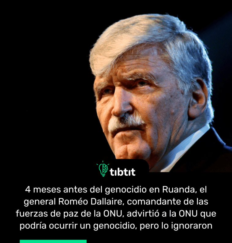 4 meses antes del genocidio en Ruanda, el general Roméo Dallaire, comandante de las fuerzas de paz de la ONU, advirtió a la ONU que podría ocurrir un genocidio, pero lo ignoraron
