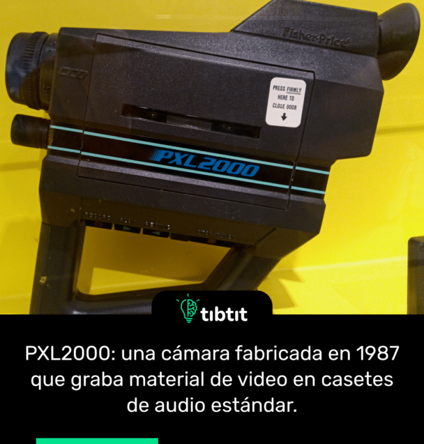 PXL2000: una cámara fabricada en 1987 que graba material de video en casetes de audio estándar.