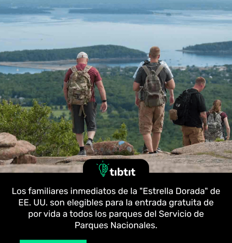 Los familiares inmediatos de la "Estrella Dorada" de EE. UU. son elegibles para la entrada gratuita de por vida a todos los parques del Servicio de Parques Nacionales.