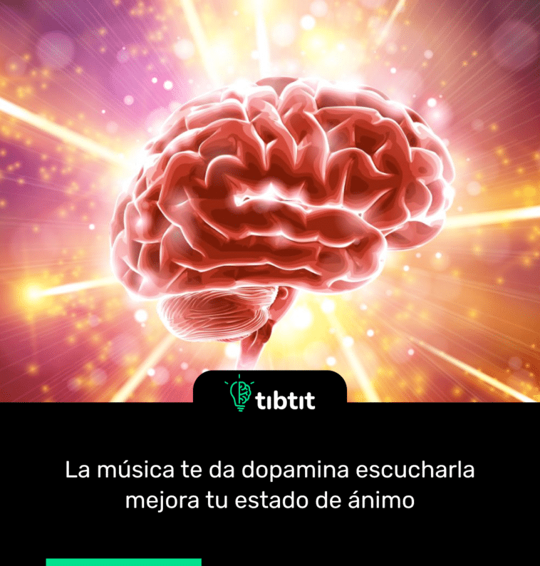 La música te da dopamina escucharla mejora tu estado de ánimo