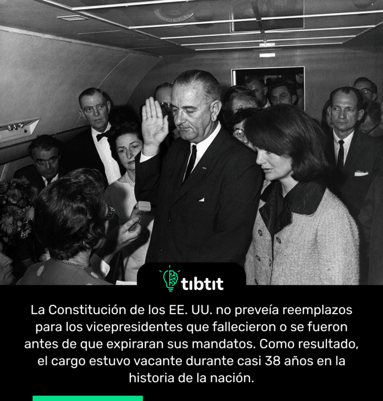 La Constitución de los EE. UU. no preveía reemplazos para los vicepresidentes que fallecieron o se fueron antes de que expiraran sus mandatos. Como resultado, el cargo estuvo vacante durante casi 38 años en la historia de la nación.