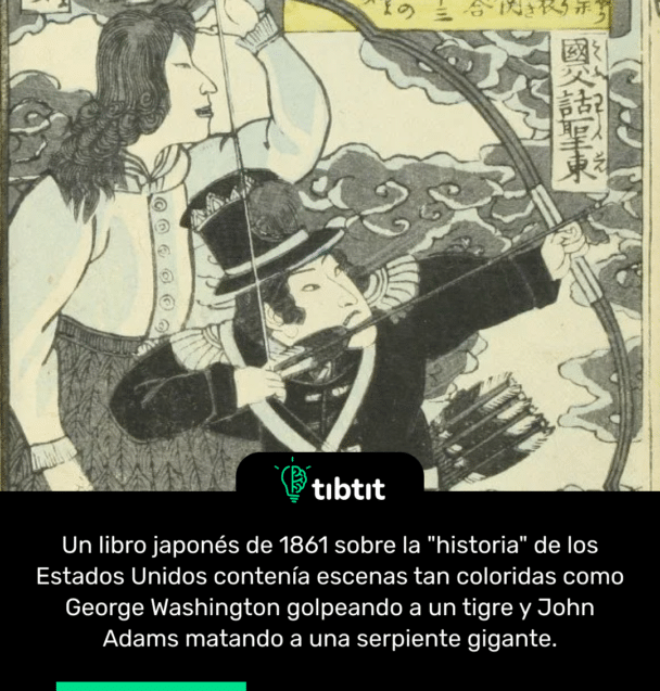 Un libro japonés de 1861 sobre la "historia" de los Estados Unidos contenía escenas tan coloridas como George Washington golpeando a un tigre y John Adams matando a una serpiente gigante.