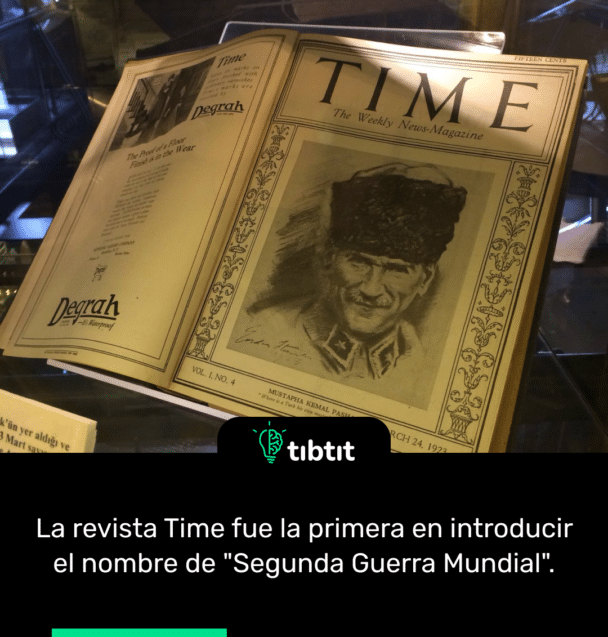 La revista Time fue la primera en introducir el nombre de "Segunda Guerra Mundial".