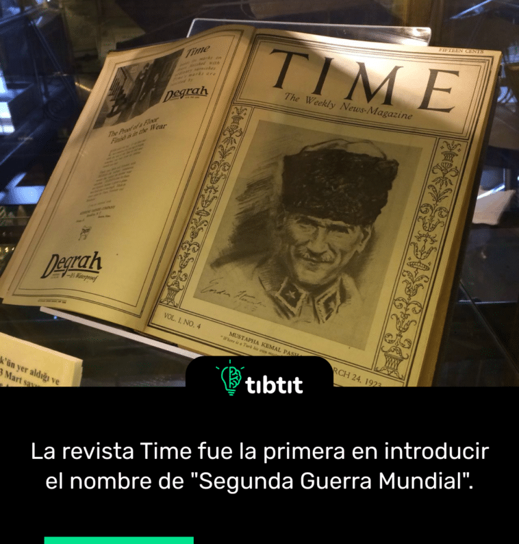 La revista Time fue la primera en introducir el nombre de "Segunda Guerra Mundial".