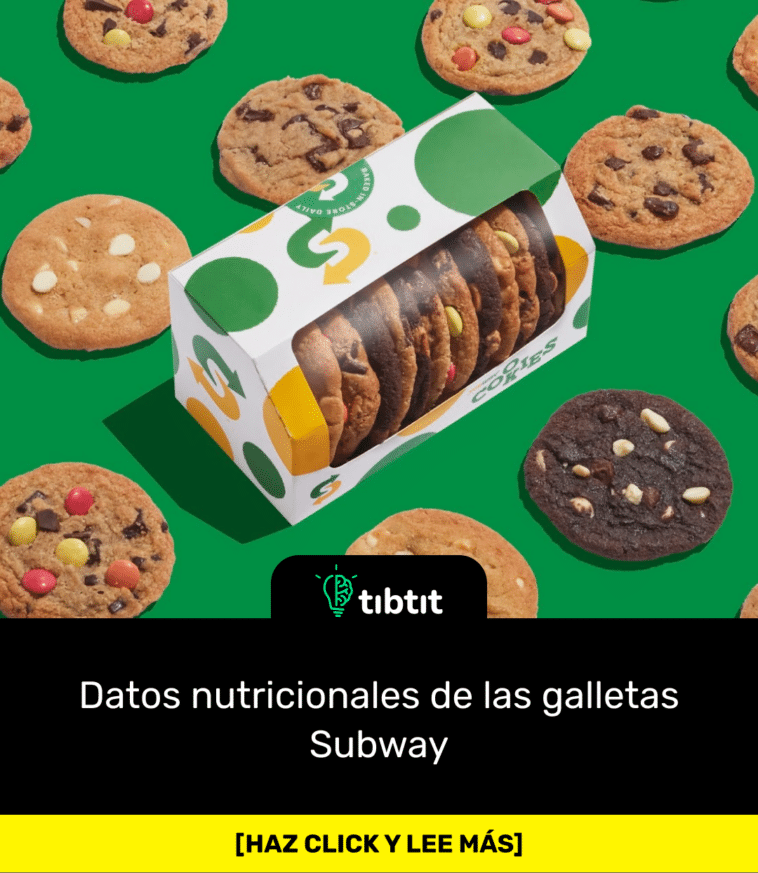 Datos nutricionales de las galletas Subway