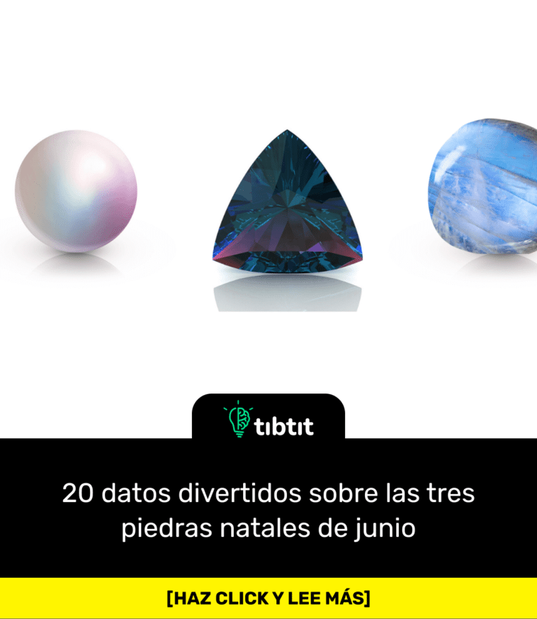 20 datos divertidos sobre las tres piedras natales de junio