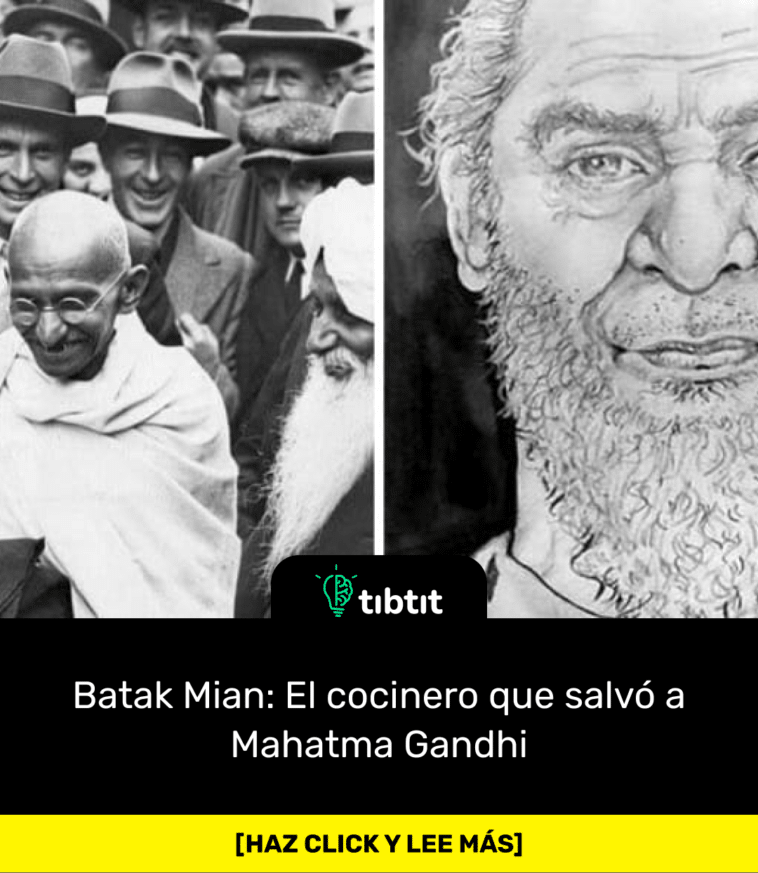 Batak Mian: El cocinero que salvó a Mahatma Gandhi