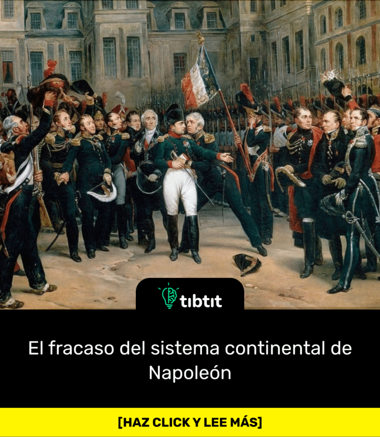 El fracaso del sistema continental de Napoleón