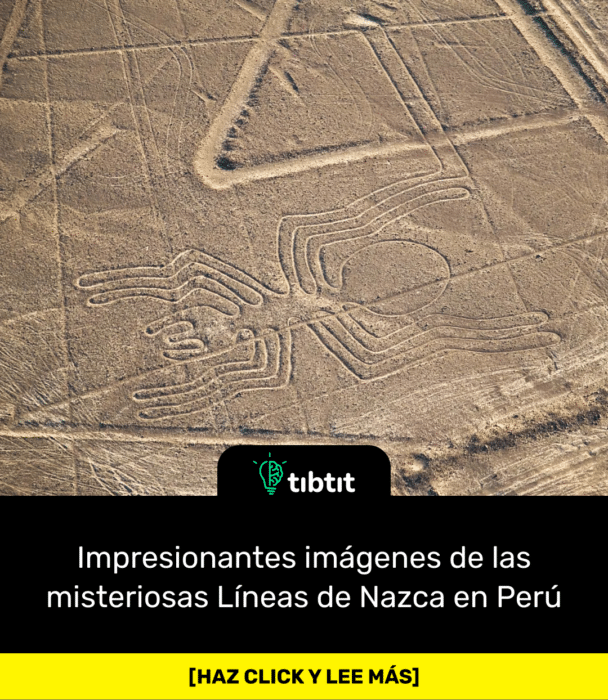 Impresionantes imágenes de las misteriosas Líneas de Nazca en Perú