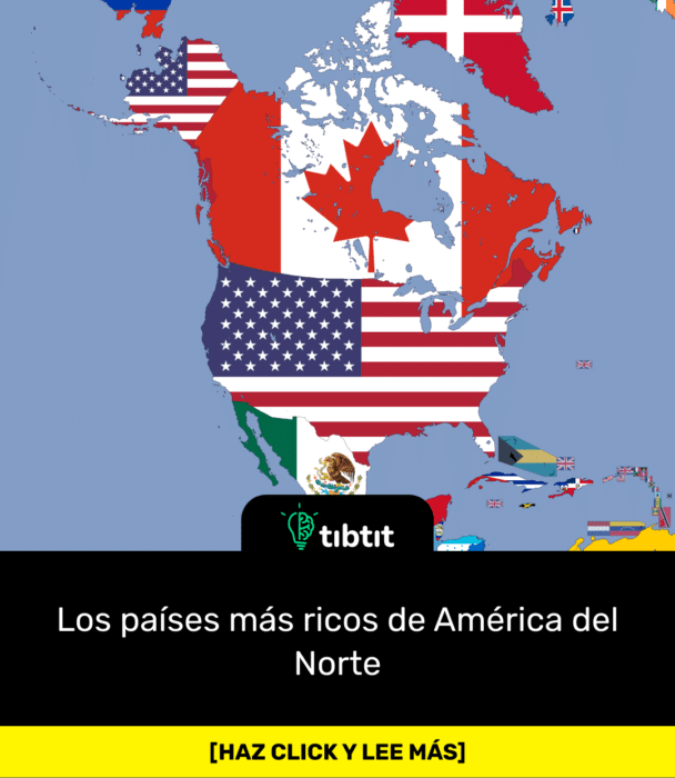 Los países más ricos de América del Norte
