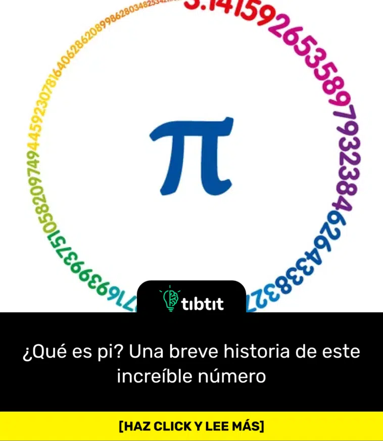 ¿Qué es pi? Una breve historia de este increíble número