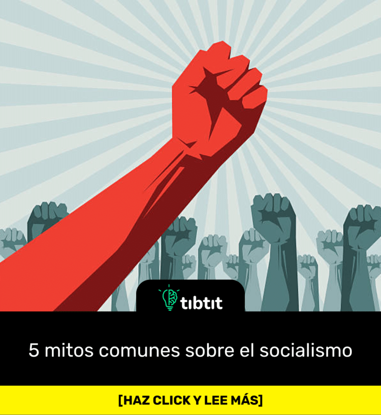 5 mitos comunes sobre el socialismo