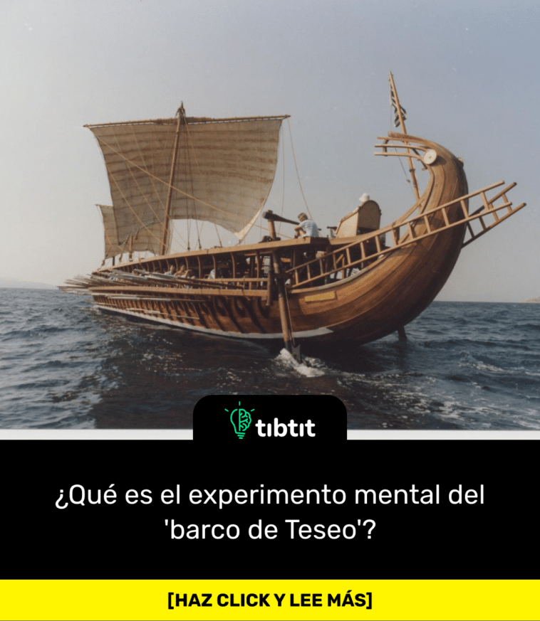 ¿Qué es el experimento mental del 'barco de Teseo'?