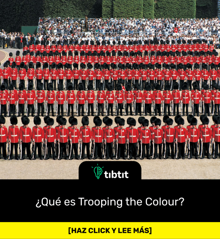 ¿Qué es Trooping the Colour?