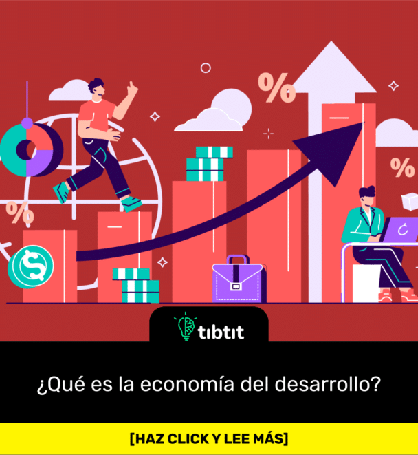 ¿Qué es la economía del desarrollo?