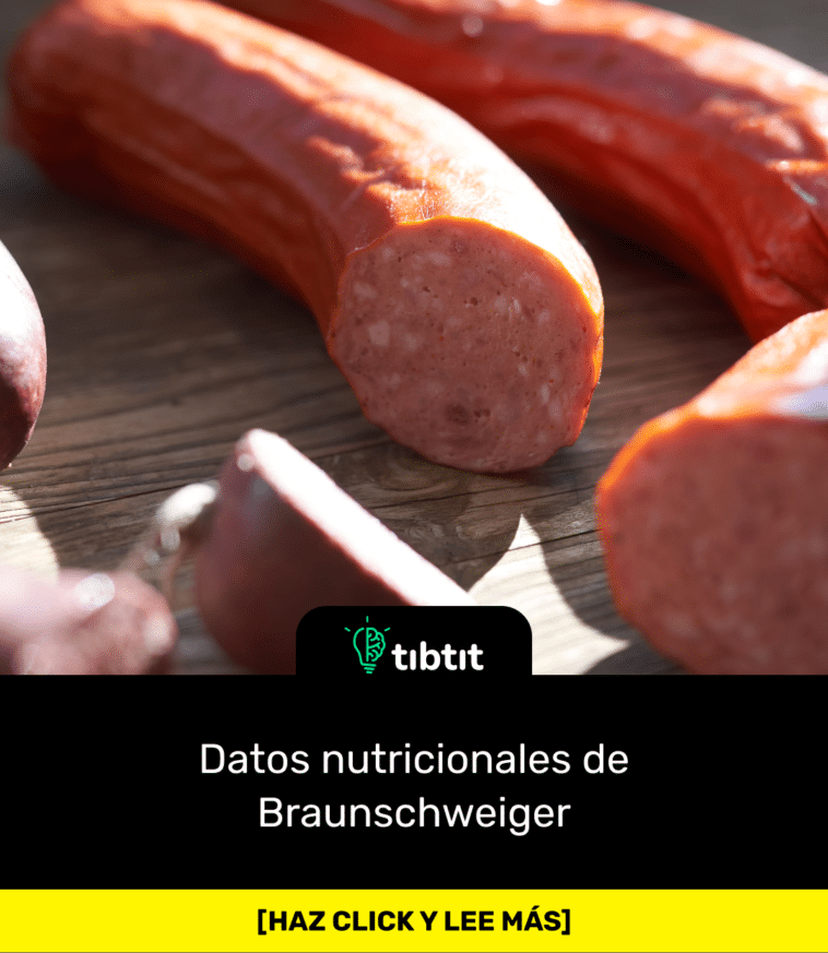 Datos nutricionales de Braunschweiger