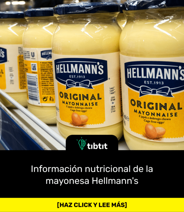 Información nutricional de la mayonesa Hellmann's