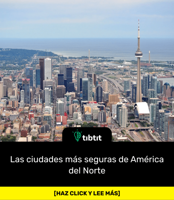 Las ciudades más seguras de América del Norte