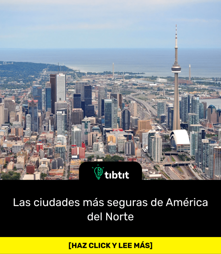 Las ciudades más seguras de América del Norte
