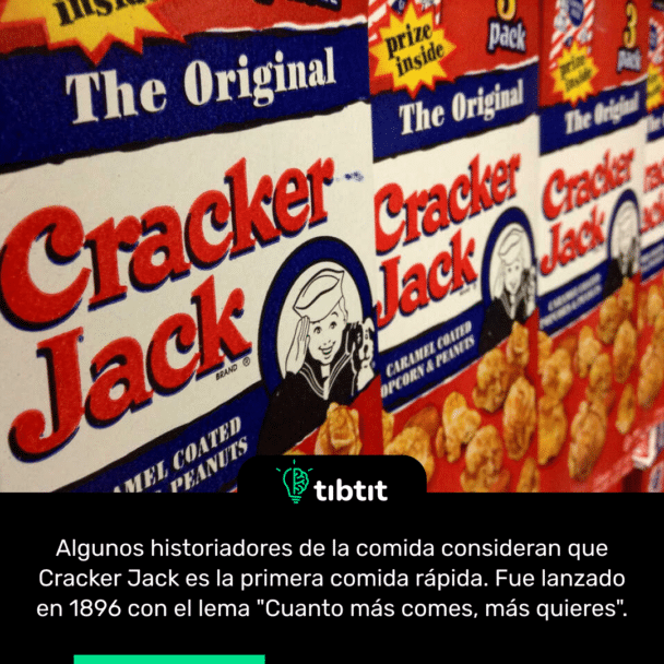 Algunos historiadores de la comida consideran que Cracker Jack es la primera comida rápida. Fue lanzado en 1896 con el lema "Cuanto más comes, más quieres".