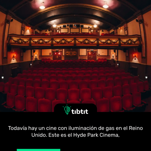 Todavía hay un cine con iluminación de gas en el Reino Unido. Este es el Hyde Park Cinema,