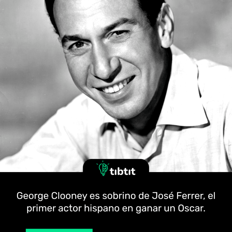 George Clooney es sobrino de José Ferrer, el primer actor hispano en ganar un Oscar.