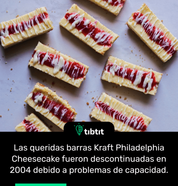 Las queridas barras Kraft Philadelphia Cheesecake fueron descontinuadas en 2004 debido a problemas de capacidad.